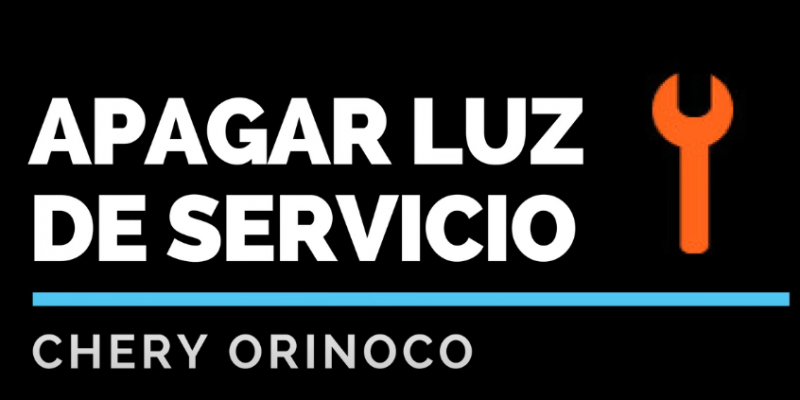 APAGAR LUZ DE SERVICIO CHERY ORINOCO A3
